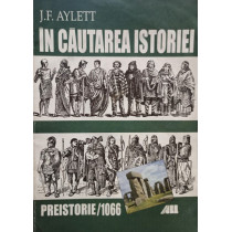 In cautarea istoriei, preistorie / 1066