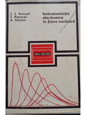 Instrumentatia electronica in fizica nucleara