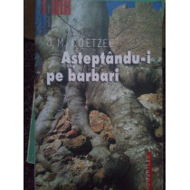 Asteptandui pe barbari