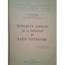 Quelques aspects de la formation du latin litteraire