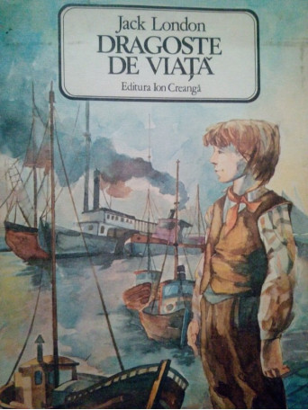 Jack London - Dragoste de viata - 1986 - Brosata