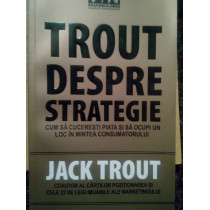 Trout despre strategie