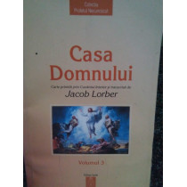 Casa Domnului, volumul 3