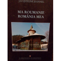 Ma Roumanie / Romania mea