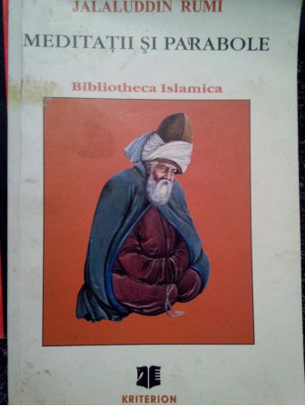 Jalaluddin Rumi - Meditatii si parabole - 2002 - Brosata