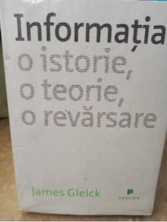 Informatia - O istorie, o teorie, o revarsare