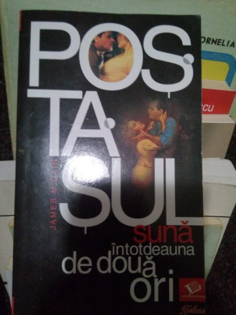 James M. Cain - Postasul suna intotdeauna de doua ori - 2008 - Brosata