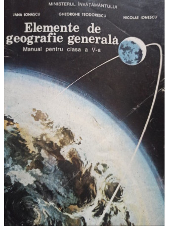 Jana Ionascu - Elemente de geografie generala - 1995 - brosata