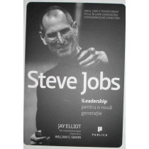 Steve Jobs - iLeadership pentru o noua generatie