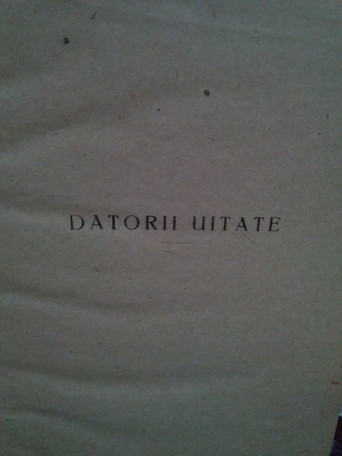 Datorii uitate, ed. a III-a