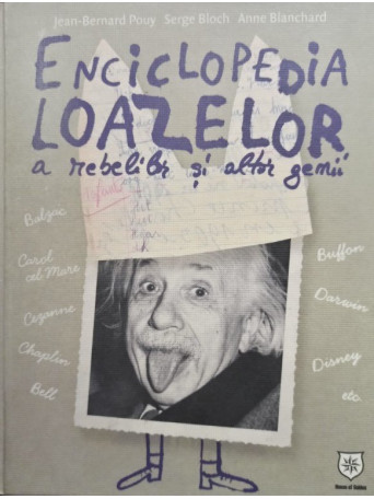 Enciclopedia loazelor a rebelilor si altor genii