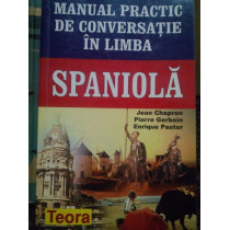 Manual practic de conversatie in limba spaniola