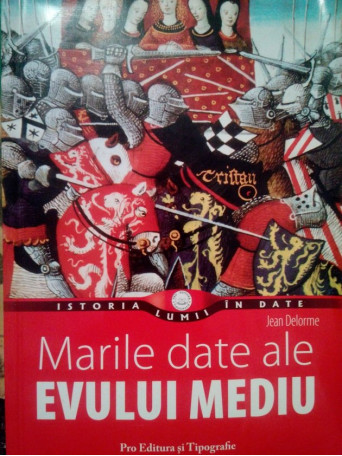 Marile date ale evului mediu