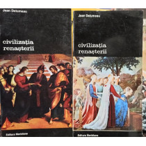 Civilizatia renasterii, 2 vol.