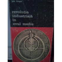 Revolutia industriala in Evul Mediu