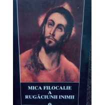 Mica filocalie a rugaciunii inimii