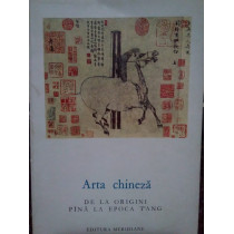 Arta chineza de la origini pana la epoca T'ang