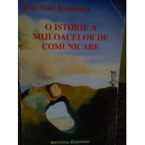 Noel Jeanneney - O istorie a mijloacelor de comunicare