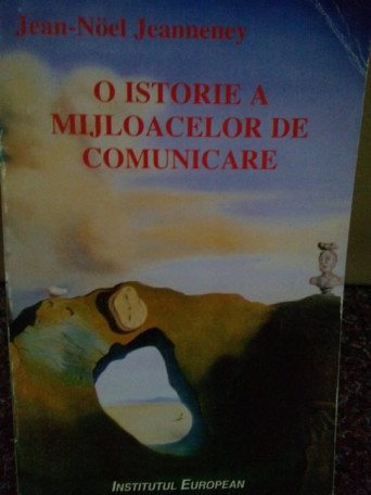 Noel Jeanneney - O istorie a mijloacelor de comunicare