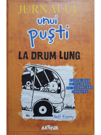 Jurnalul unui pusti la drum lung, vol. 9