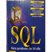 Sql fara profesor, in 14 zile