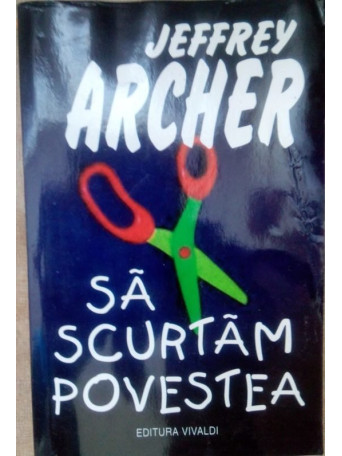 Sa scurtam povestea