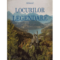 Atlasul locurilor legendare