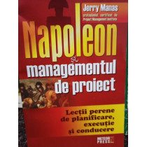 Napoleon si managementul de proiect