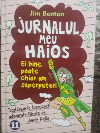 Jim Benton - Jurnalul meu haios, vol. 11 - 2015 - Cartonata