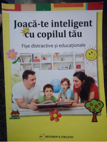 te inteligent cu copilul tau