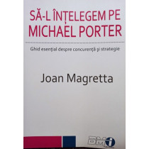 Sa-l intelegem pe Michael Porter