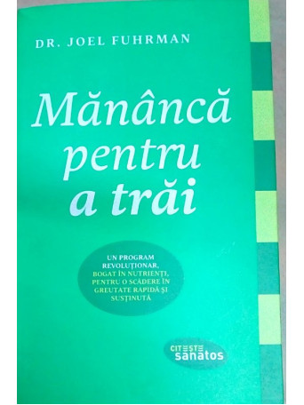 Mananca pentru a trai