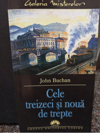 John Buchan - Cele treizeci si noua de trepte - 2005 - Brosata