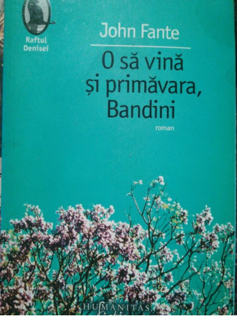 O sa vina si primavara, Bandini