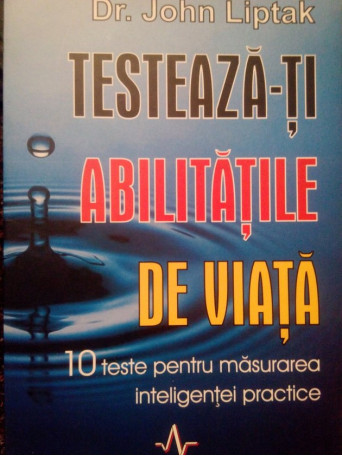 Testeazati abilitatile de viata