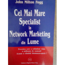 Cel mai mare specialist in network marketing din lume