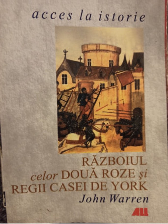 Razboiul celor doua roze si regii casei de York