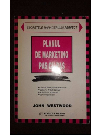 Secretele managerului perfect. Planul de Marketing pas cu pas