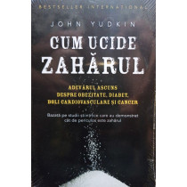 Cum ucide zaharul