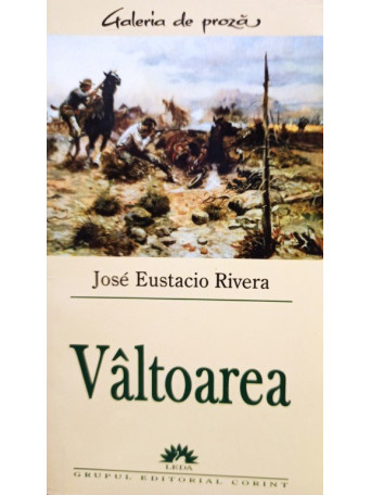 Jose Eustacio Rivera - Valtoarea - 2004 - Brosata