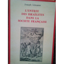 L'entree des israelites dens la societe francaise