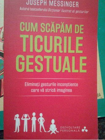 Cum scapam de ticurile gestuale