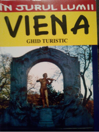 Julia Maria Christea - Viena. Ghid turistic - 2005 - Brosata