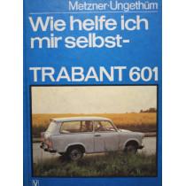 Wie helfe ich mir selbst - Trabant 601