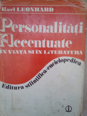 Personalitati accentuate in viata si in literatura