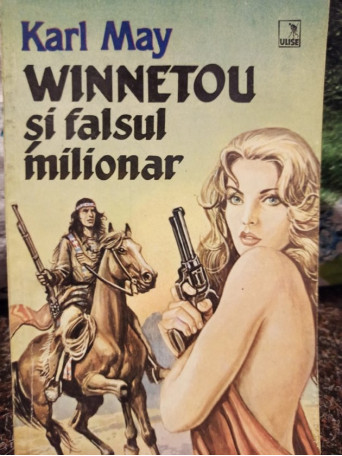 Winnetou si falsul milionar