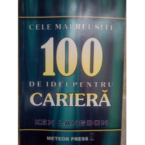 Cele mai reusite 100 de idei pentru cariera