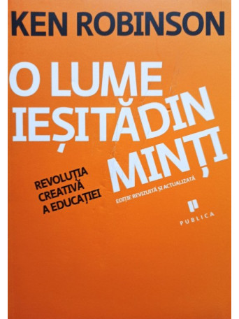 O lume iesita din minti