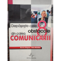 Depaseste cele 8 obstacole din calea comunicarii