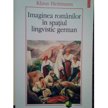 Imaginea romanilor in spatiul lingvistic german